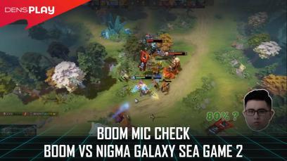 BOOM MIC CHECK - BOOM vs NIGMA GALAXY SEA Game  2