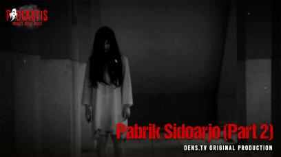 Podcastis Season 1 - Pabrik Sidoarjo (Part 2)