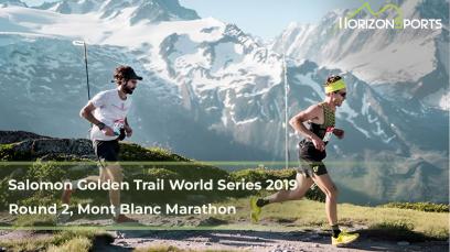 Salomon Golden Trail World Series 2019 – Round 2, Mont Blanc Marathon