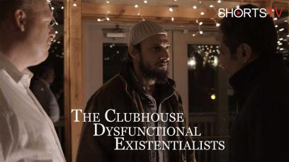 The ClubHouse Dysfunctional Existentialists | Rated : PG-13